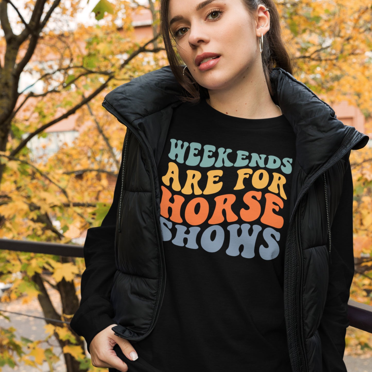 Unisex Long Sleeve Tee “Weekends Are For Horseshows”