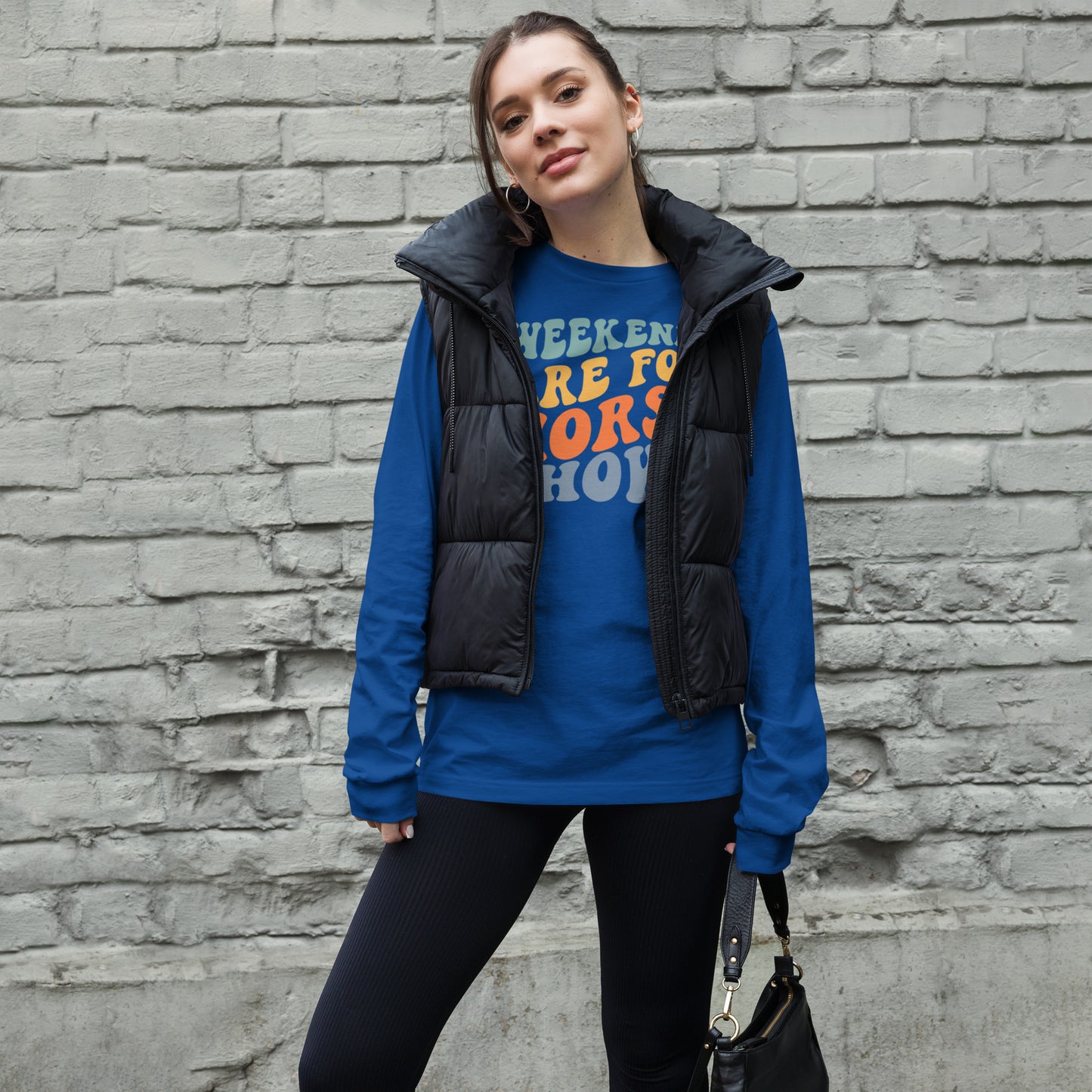Unisex Long Sleeve Tee “Weekends Are For Horseshows”